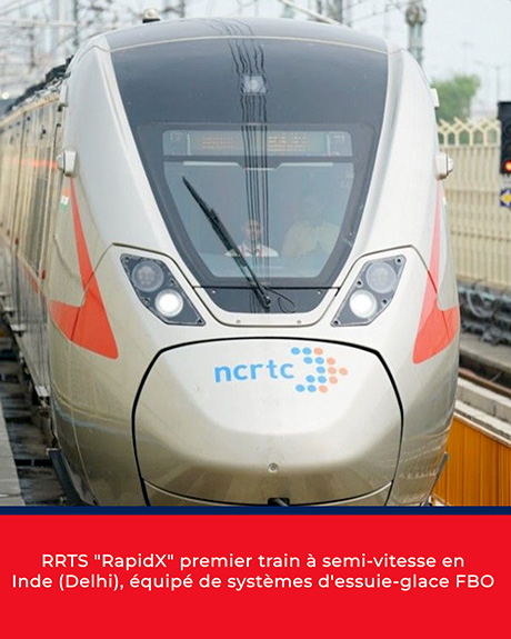 UJA | RRTS “RapidX” first semi-high-speed train in India (Delhi), geared with FBO wiper systems
