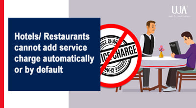 UJA Hotels, restaurants cannot add service charge automatically.