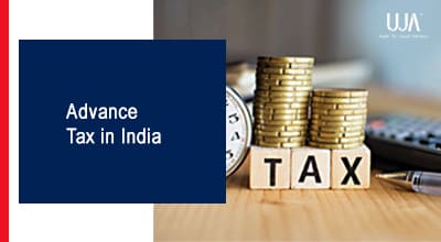UJA Advance tax in India