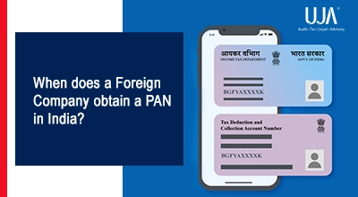 When does a foreign company obtain a PAN in India?