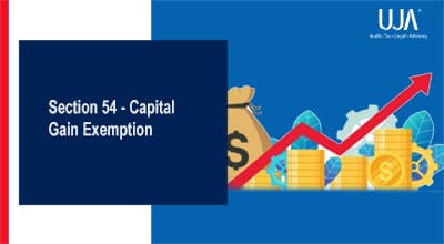 UJA -Section 54 capital gain exemption