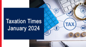 UJA | Taxation Times January- 2024