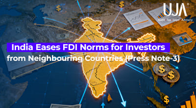 Policy Update India Eases FDI Norms for Investors from Neighbouring Countries